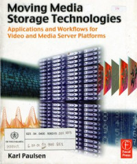 Image of Moving Media Storage Technologies : Applications & Workflows for Video and Media Server Platforms