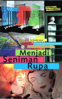 Seri Profesi Industri Kreatif: Menjadi Seniman Rupa