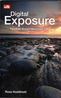 Digital Exposure: Sebuah buku panduan