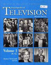 Encyclopedia of Television: Volume 1 A-C, 2nd ed.