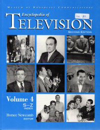 Encyclopedia of Television: Volume 4 S-Z index, 2nd ed.