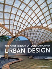 The Sourcebook of Contemporary Urban Design