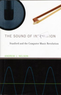 Image of The Sound of Innovation: Stanford and the computer music revolution
