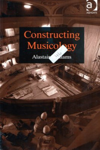 Image of Constructing Musicology