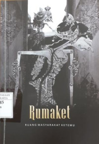 Rumaket: Ruang masyarakat ketemu