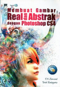 Membuat Gambar Real Dan Abstrak Dengan Photoshop CS4