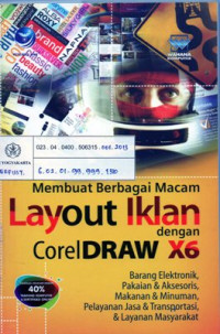 Image of Membuat Berbagai Macam Layout Iklan dengan Coreldraw X6, ed. 1.