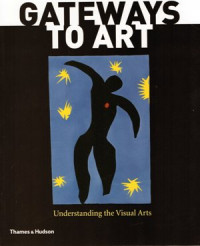 Gateways To Art: Understanding the visual arts