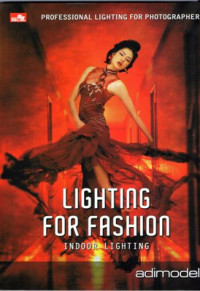 Image of Lighting For Fashion: Indoor lighting, professional lighting for photogapher