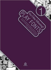 Image of No One Missing ! Play Fonts: The cutting-edge designs inspired by applications and creations of various fonts are selected from some talented designers and artists