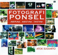 Image of Fotografi Ponsel: Murah, mudah, indah