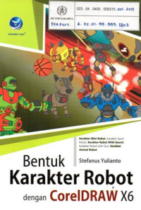 Bentuk Karakter Robot dengan CorelDraw X6