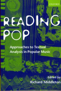 Reading Pop: Approaches to textual analysis in popular music