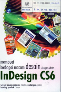 Membuat Berbagai Macam Desain dengan Adobe InDesign CS6 : Layout cover majalah, majalah, undangan, poster, katalog produk dan brosur