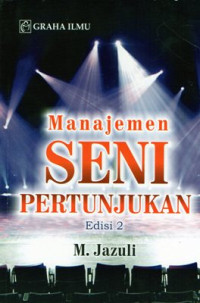 Manejemen Seni Pertunjukan Edisi 2