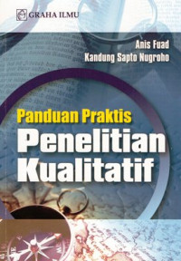 Panduan Praktis Penelitian Kualitatif