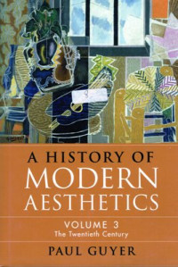 Image of A Historyof Modern Aesthetics, Volume 3 : The Twentieth Century