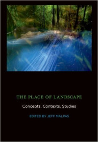 Image of The Place of Landscape: Concepts, Contexts, Studies