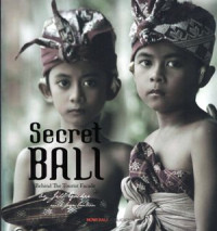 Secret Bali: Behind the tourist facade