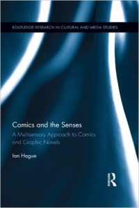 Comics and the Senses: A Multisensory Approach to Comics and Graphic Novels