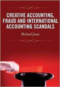 Creative Accounting, Fraud and International Accounting Scandals