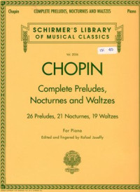 Complete Preludes, Nocturnes and Waltzes : For piano