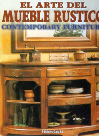 Image of El Arte del Mueble Rustico = Contemporary Furniture (Dining-rooms)
