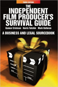 The Independent Film Producer's Survival Guide: A Business and Legal Sourcebook, 3rd ed.