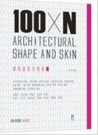 100XN Architectural Shape and Skin