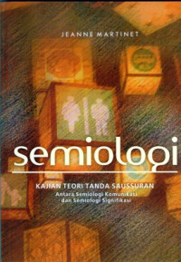 Semiologi : Kajian teori tanda saussuran