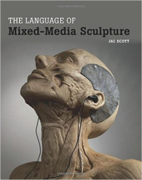 Image of The Language of Mixed-Media Sculpture