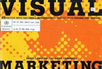 Visual Marketing : 99 proven ways for small businesses to market with images and design