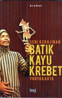 Seni Kerajinan Batik Kayu Krebet Yogyakarta