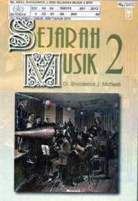 Sejarah Musik 2 ; Musik 1760 sampai dengan akhir abad ke-20, cet.4