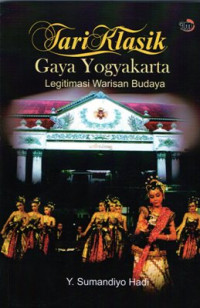 Image of Tari Klasik Gaya Yogyakarta: Legitimasi warisan budaya