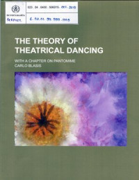 Image of The Theory of Theatrical Dancing : With a chapter on phantomime