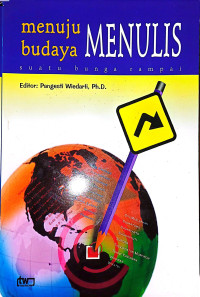 Image of Menuju Budaya Menulis: Suatu Bunga Rampai