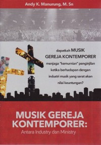 Musik Gereja Kontemporer: Antara Industry dan Ministry