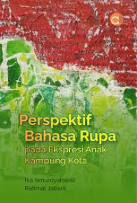 Perspektif Bahasa Rupa Pada Ekspresi Anak Kampung Kota