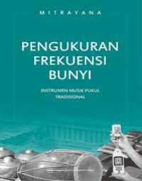 Pengukuran Frekuensi Bunyi: Instrumen Musik Pukul Tradisional