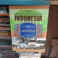 Seni Budaya & Warisan Indonesia 9 : Arsitektur