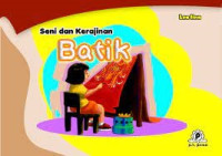 Seni dan Kerajinan Batik