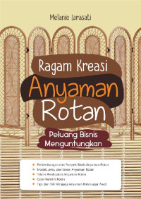 Ragam Kreasi Anyaman Rotan : Peluang Bisnis Menguntungkan