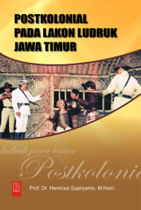 Image of PostKolonial pada lakon ludruk Jawa Timur