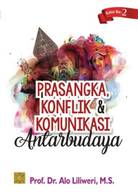 Prasangka, Konflik, Dan Komunikasi Antarbudaya