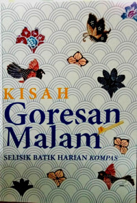 Kisah Goresan Malam:Selisik Batik Harian Kompas