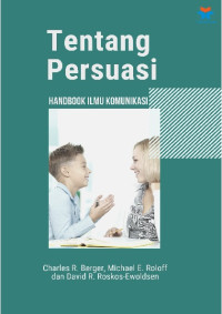 Tentang Persuasi: Handbook Ilmu Komunikasi