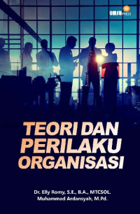 Teori dan Perilaku Organisasi