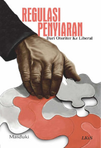 Regulasi Penyiaran ; Dari Otoriter ke Liberal