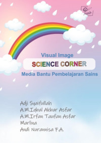 Visual Image Science Corner: Media Bantu Pembelajaran Sains